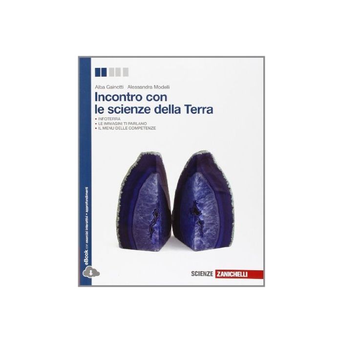 Incontro Con Le Scienze Della Terra. Con E-book. Con Espansione Online. Per Le  Scuole Superiori