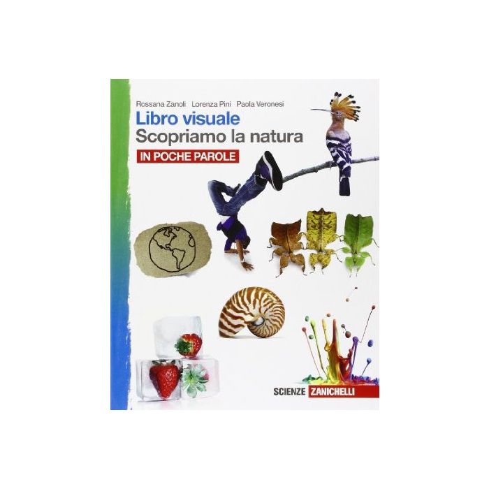 Libro Visuale Scopriamo La Natura. In Poche Parole. Con E-book. Con Espansione  Online. Per La Scuola Media