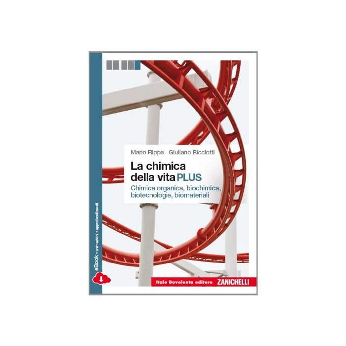 Chimica Della Vita. Chimica Organica, Biochimica, Biotecnologie, Biomateriali. C Con E-book. Con Espansione Online. Per Le Scuole Superiori - Rippa Mario; Ricciotti Giuliano - Zanichelli - 9788808435484 Chimica Della Vita. Chimica Organica, Biochimica, Biotecnologie, Biomateriali. C Con E-book. Con Espansione Online. Per Le Scuole Superiori - Rippa Mario; Ricciotti Giuliano - Zanichelli - 9788808435484