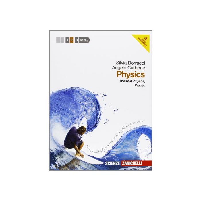 Physics. Con Espansione Online. Per Le Scuole Superiori Thermal Physics, Waves Physics. Con Espansione Online. Per Le Scuole Superiori Thermal Physics, Waves