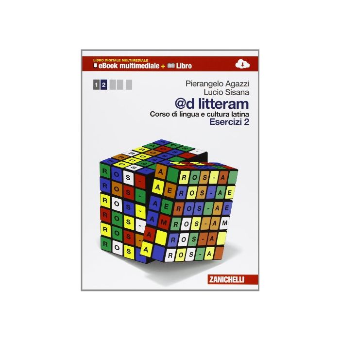 @d Litteram. Corso Di Lingua E Cultura Latina. Esercizi. Con E-book. Per Le Scuole Superiori @d Litteram. Corso Di Lingua E Cultura Latina. Esercizi. Con E-book. Per Le Scuole Superiori