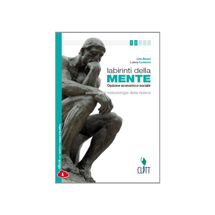 Labirinti Della Mente. Moduli Di Psicologia E Metodologia Della Ricerca. Per Le  Scuole Superiori - Rossi Lino; Lanzoni Lorena - Zanichelli - 9788808501325