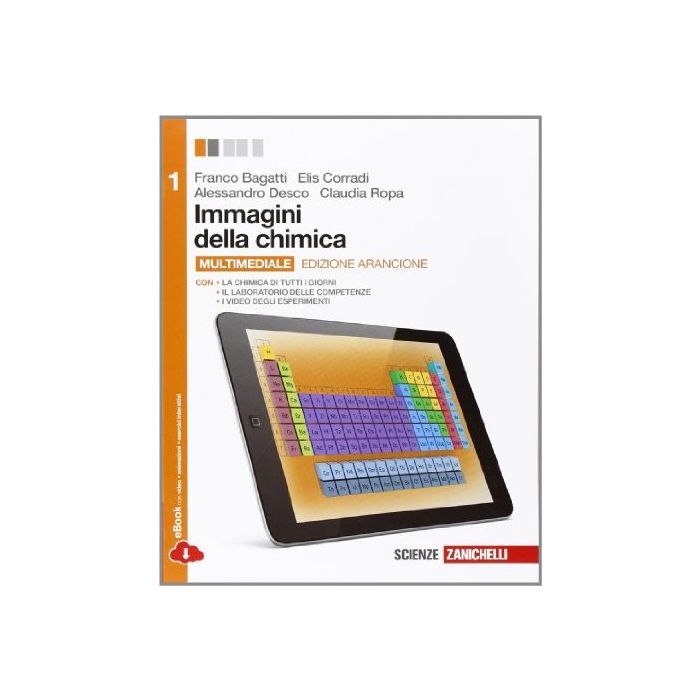 Immagini Della Chimica. Ediz. Arancione. Con Laboratorio Delle Competenze. Con  E-book. Con Espansione Online. Per Le Scuole Superiori
