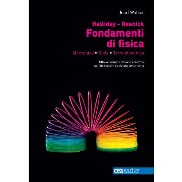 Fondamenti di fisica walker halliday resnick meccanica onde termodinamica Fondamenti di fisica walker halliday resnick meccanica onde termodinamica