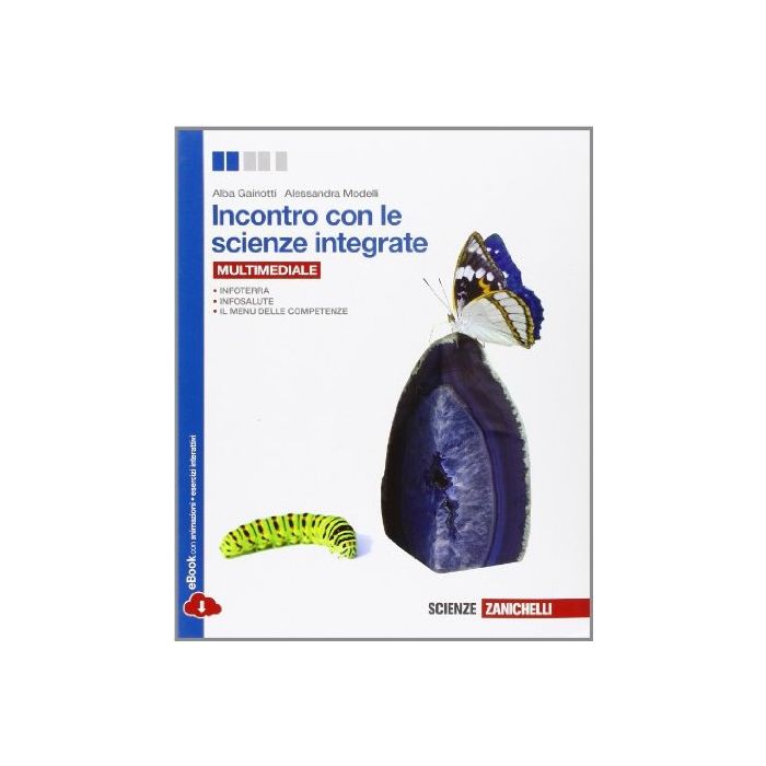 Incontro Con Le Scienze Integrate. Con E-book. Con Espansione Online. Per Le Scuole Superiori
