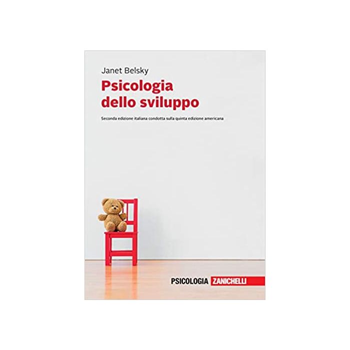 Belsky psicologia dello sviluppo zanichelli 2020 Belsky psicologia dello sviluppo zanichelli 2020
