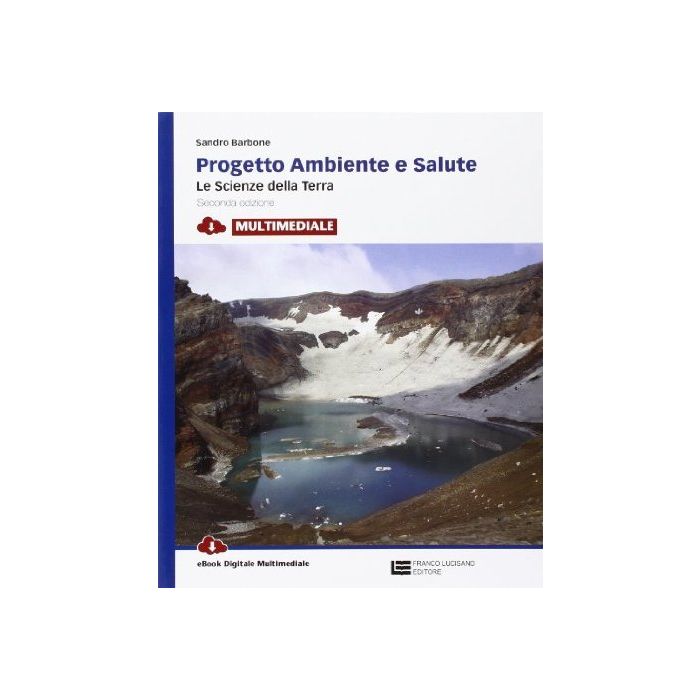 Progetto Ambiente E Salute. Con E-book. Con Espansione Online. Per Le Scuole  Superiori