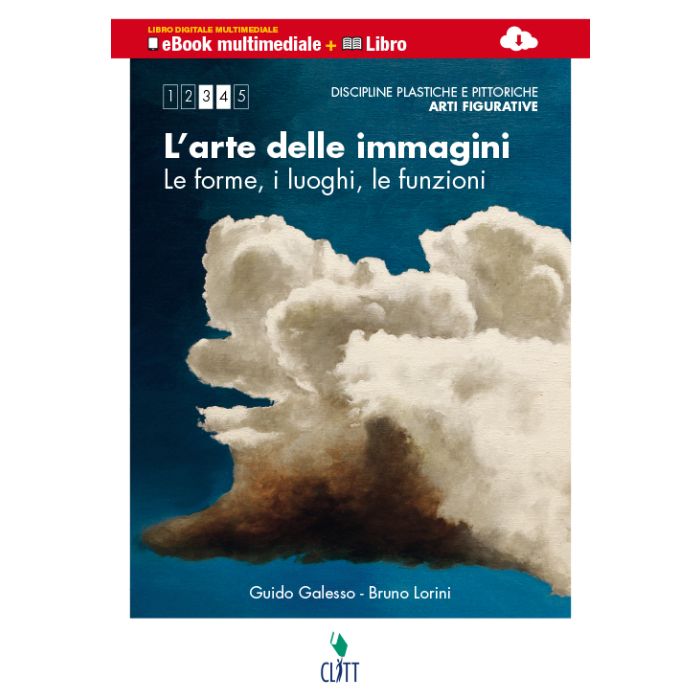 Arte Delle Immagini. Le Forme, I Luoghi, Le Funzioni. Con E-book. Per Le Scuole  Superiori - Galesso Guido; Lorini Bruno - Zanichelli - 9788808735003
