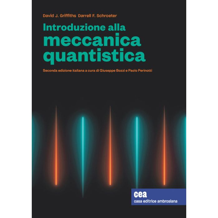 Introduzione alla meccanica quantistica griffiths darrell schroeter cea ambrosiana Introduzione alla meccanica quantistica griffiths darrell schroeter cea ambrosiana