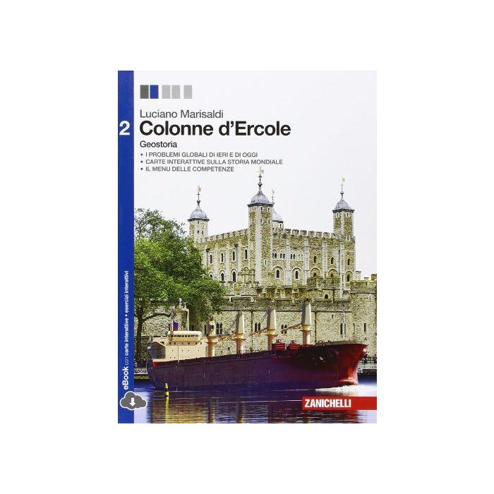 Colonne D'ercole. Geostoria. Con E-book. Con Espansione Online. Per Le Scuole  Superiori Colonne D'ercole. Geostoria. Con E-book. Con Espansione Online. Per Le Scuole  Superiori