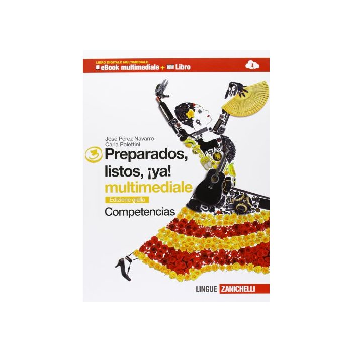 Preparados, Listos, Ya! Competencias. Ediz. Gialla. Con E-book. Con Espansione  Online. Per La Scuola Media Preparados, Listos, Ya! Competencias. Ediz. Gialla. Con E-book. Con Espansione  Online. Per La Scuola Media