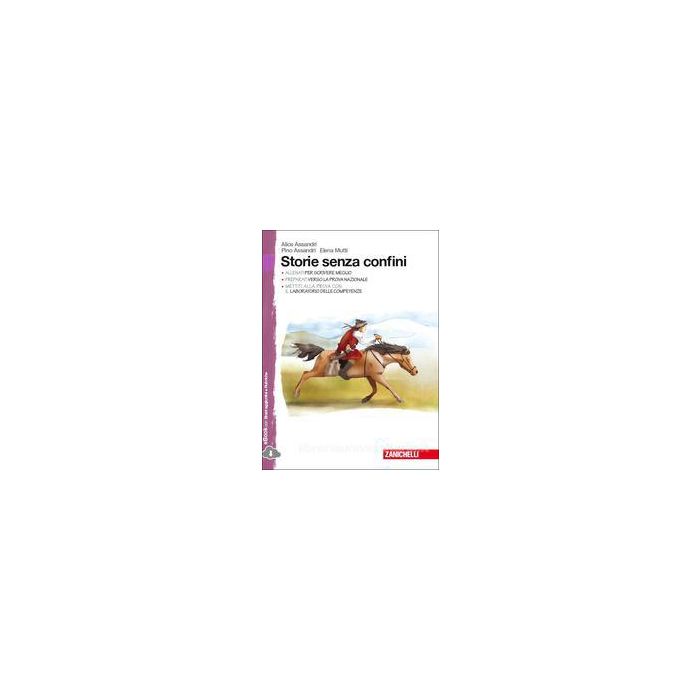 Storie Senza Confini. In Poche Parole. Con 2 Cd Audio. Per La Scuola Media - Assandri Alice; Assandri Pino; Mutti Elena - Zanichelli - 9788808901026