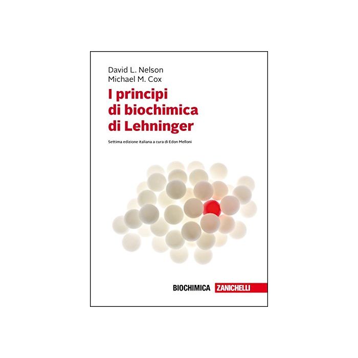Principi di Biochimica del Lehninger 7° edizione Nelson Cox Principi di Biochimica del Lehninger 7° edizione Nelson Cox