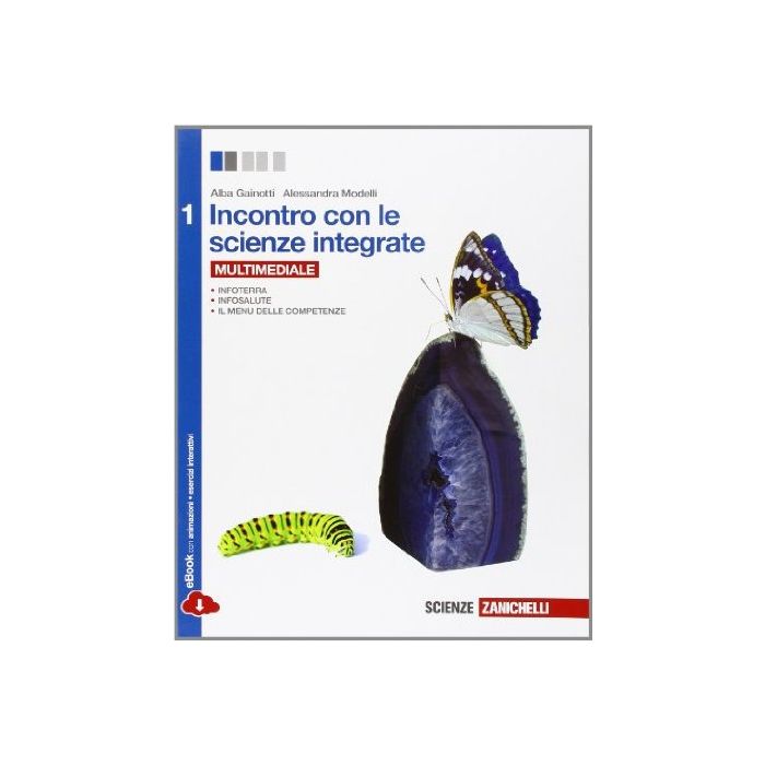 Incontro Con Le Scienze Integrate. Con E-book. Con Espansione Online. Per Le Scuole Superiori