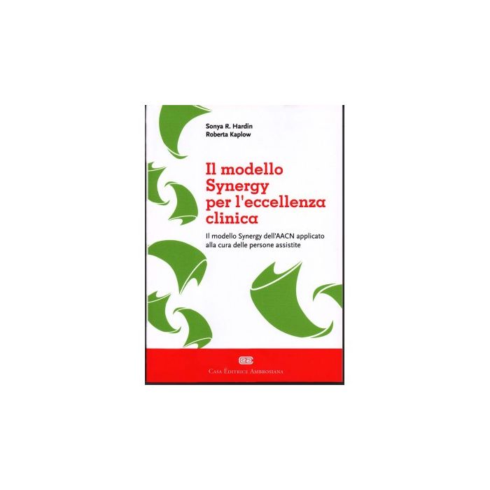 Hardin Il modello synergy per l'eccellenza clinica ambrosiana infermiere Hardin Il modello synergy per l'eccellenza clinica ambrosiana infermiere