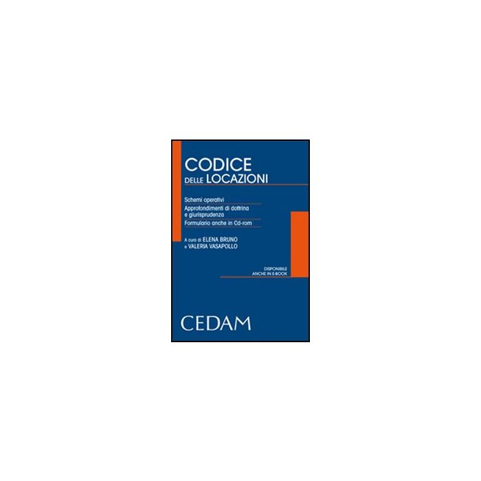 Codice Delle Locazioni. Sistemi Operativi. Approfondimenti Di Dottrina E Giurisprudenza. Formulario. Con Cd-rom - Bruno E. ; Vasapollo V. - Cedam - 9788813314156 Codice Delle Locazioni. Sistemi Operativi. Approfondimenti Di Dottrina E Giurisprudenza. Formulario. Con Cd-rom - Bruno E. ; Vasapollo V. - Cedam - 9788813314156