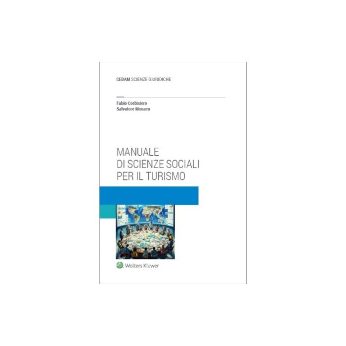 Manuale di scienze sociali per il turismo Corbisiero Monaco Cedam 2024 Manuale di scienze sociali per il turismo Corbisiero Monaco Cedam 2024