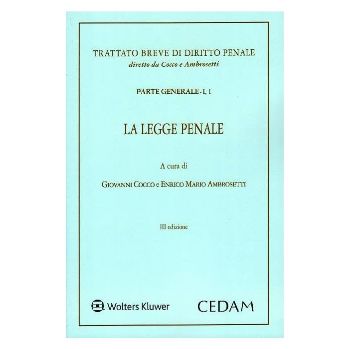 La legge penale parte generale giovanni cocco enrico mario ambrosetti trattato breve di diritto penale