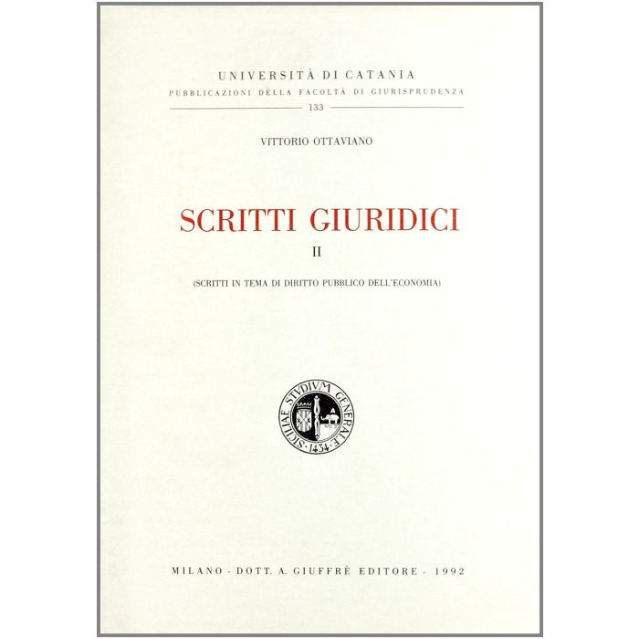 Scritti Giuridici Scritti In Tema Di Diritto Pubblico Dell'economia - Ottaviano Vittorio - Giuffre' - 9788814038372 Scritti Giuridici Scritti In Tema Di Diritto Pubblico Dell'economia - Ottaviano Vittorio - Giuffre' - 9788814038372