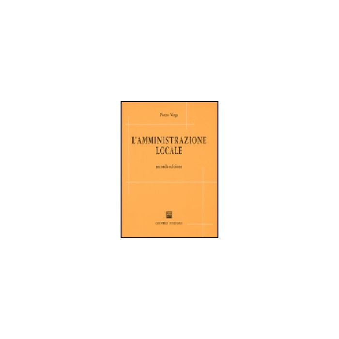 L' Amministrazione Locale  - Virga Pietro - Giuffre' - 9788814069314