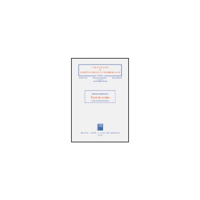 Titoli Di Credito. Titoli Non Dematerializzati - Martorano Federico - Giuffre' - 9788814079726 Titoli Di Credito. Titoli Non Dematerializzati - Martorano Federico - Giuffre' - 9788814079726