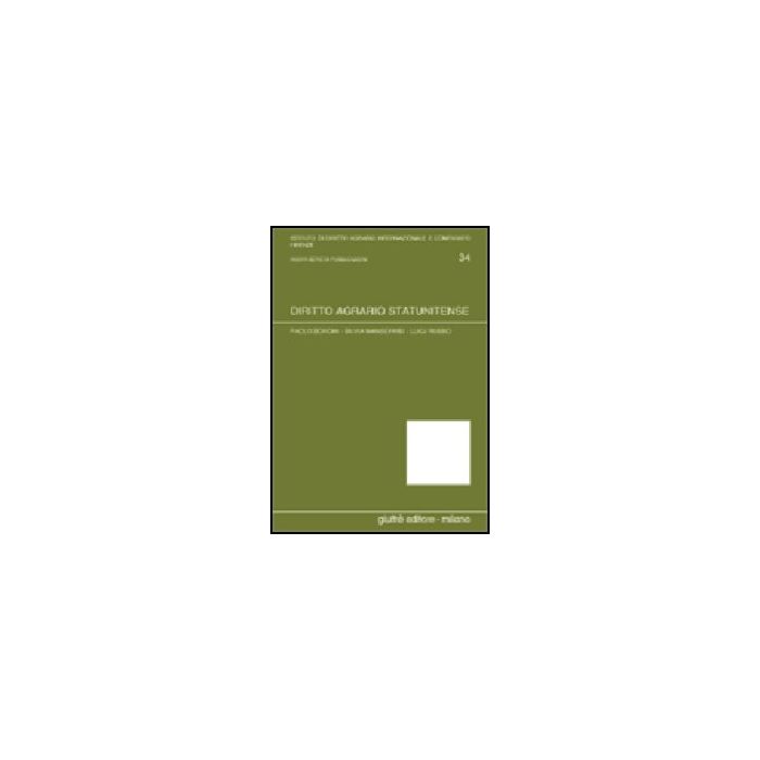 Diritto Agrario Statunitense - Borghi Paolo; Manservisi Silvia; Russo Luigi - Giuffre' - 9788814090752