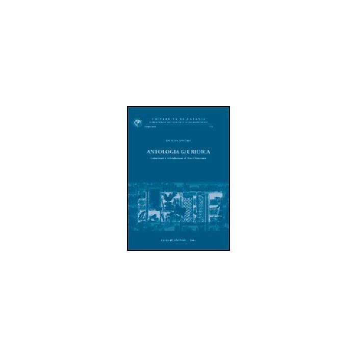 Antologia Giuridica. Laboratori E Rifondazioni Di Fine Ottocento - Speciale Giuseppe - Giuffre' - 9788814091995 Antologia Giuridica. Laboratori E Rifondazioni Di Fine Ottocento - Speciale Giuseppe - Giuffre' - 9788814091995