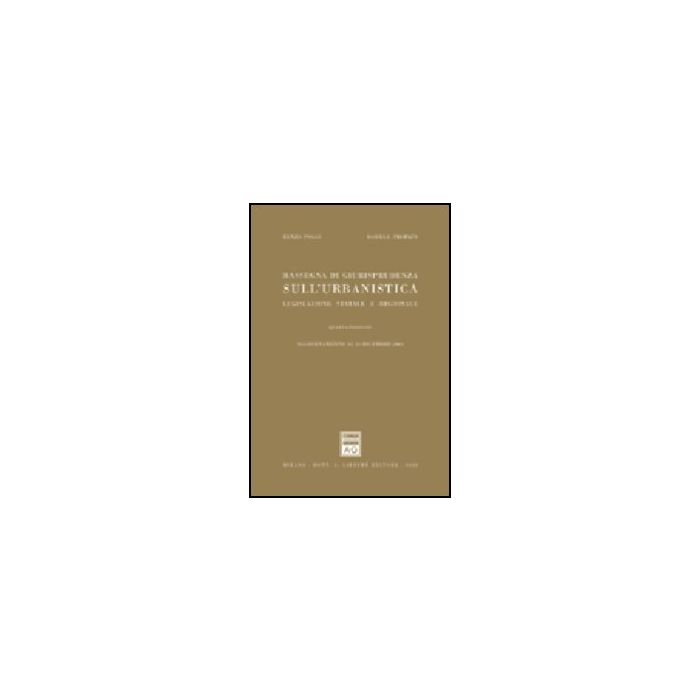 Rassegna Di Giurisprudenza Sull'urbanistica. Legislazione Statale E Regionale.  Aggiornamento Al 31 Dicembre 2001 - Poggi Renzo; Propato Daniele - Giuffre' - 9788814092404