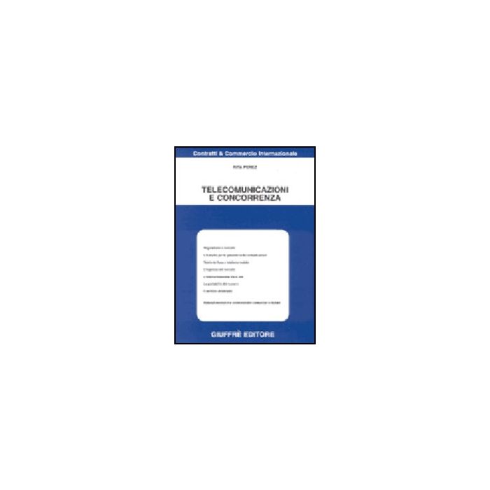 Telecomunicazioni E Concorrenza - Perez Rita - Giuffre' - 9788814094835