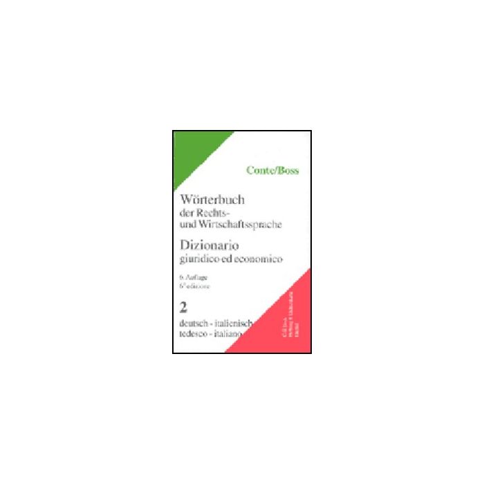 Dizionario Giuridico Ed Economico­worterbuch Der Rechts-und Wirtschaftssprache - Conte Giuseppe; Boss Hans - Giuffre' - 9788814095979