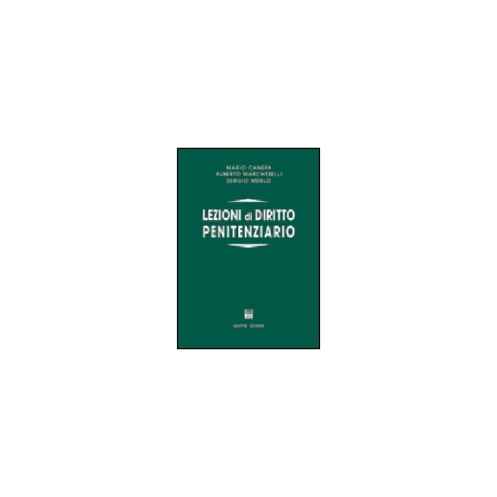 Lezioni Di Diritto Penitenziario - Canepa Mario; Marcheselli Alberto; Merlo Sergio - Giuffre' - 9788814099311
