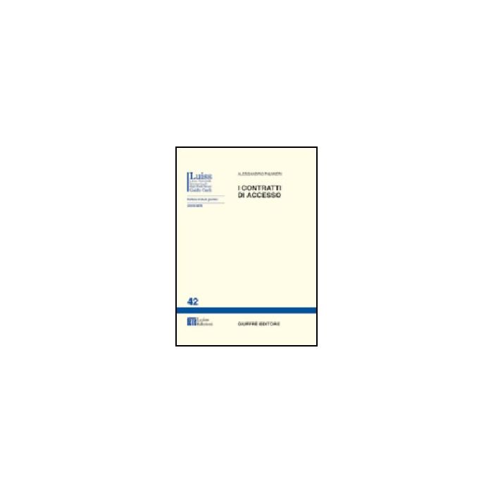 I Contratti Di Accesso  - Palmieri Alessandro - Giuffre' - 9788814100697