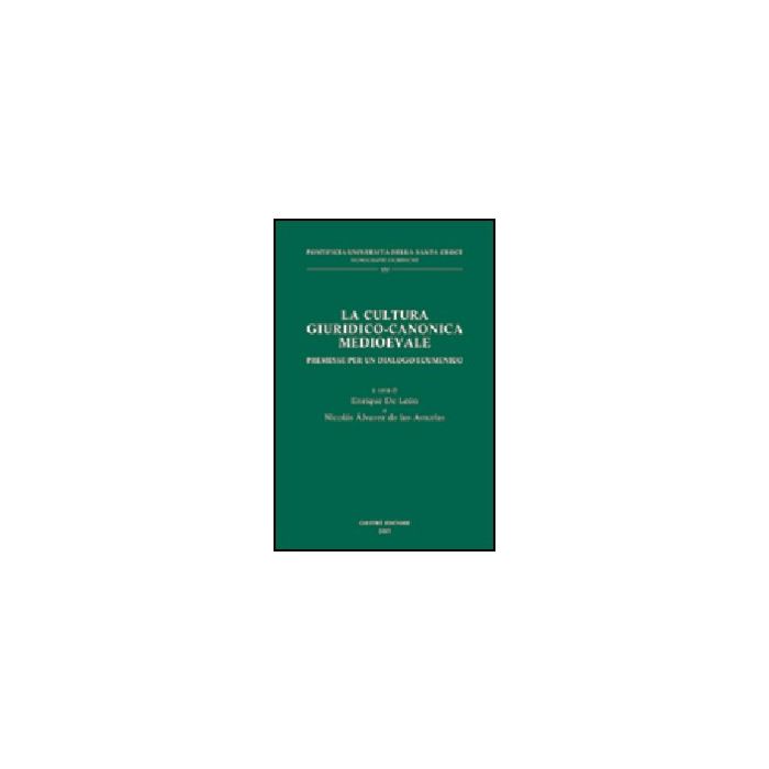 La Cultura Giuridico-canonica Medioevale. Premesse Per Un Dialogo Ecumenico  - Leo'n Enrique De; Alvarez De Las Asturias Nicolas - Giuffre' - 9788814103193