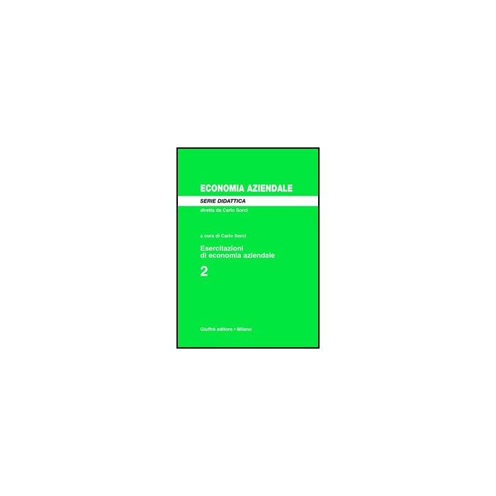 Esercitazioni Di Economia Aziendale - Sorci C.  - Giuffre' - 9788814106798