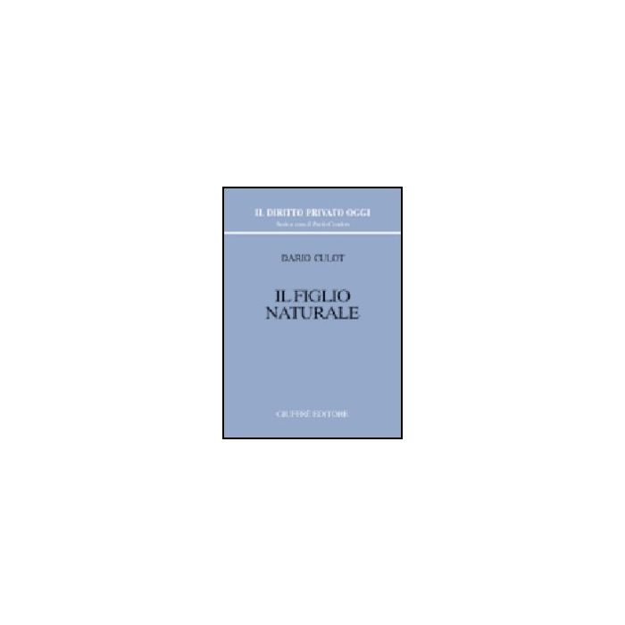 Il Figlio Naturale  - Culot Dario - Giuffre' - 9788814108372