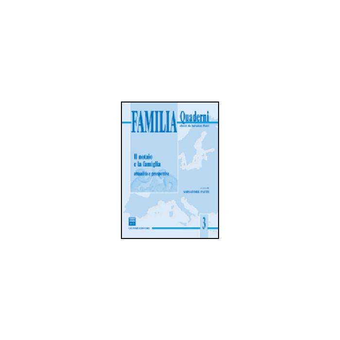 Notaio E La Famiglia. Attualita' E Prospettive. Atti Del Convegno Di Studi  (taormina, 8-9 Marzo 2002) - Patti S.  - Giuffre' - 9788814108976