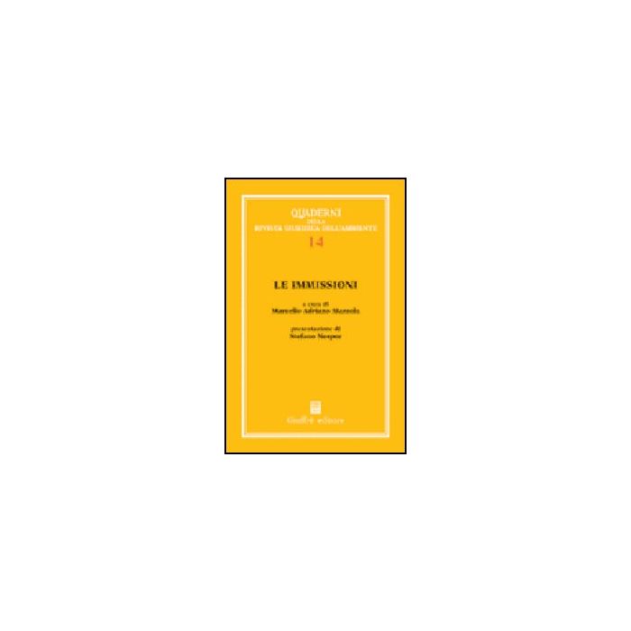 Le Immissioni  - Mazzola M. A.  - Giuffre' - 9788814109386