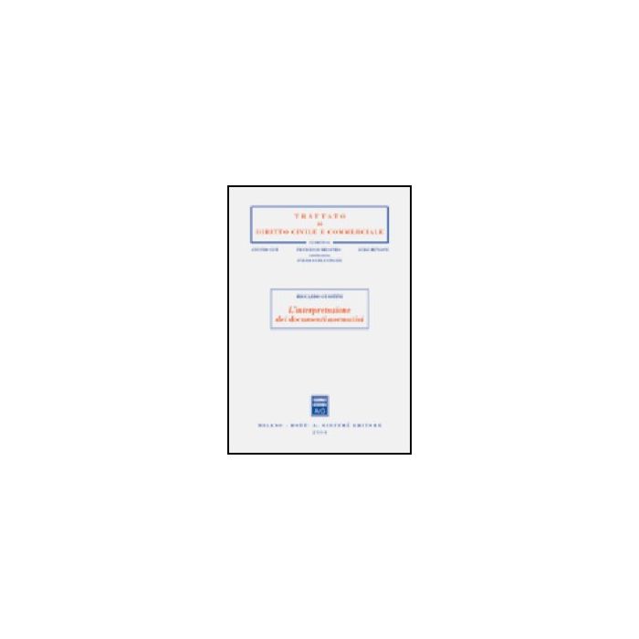 Interpretazione Dei Documenti Normativi - Guastini Riccardo - Giuffre' - 9788814110931 Interpretazione Dei Documenti Normativi - Guastini Riccardo - Giuffre' - 9788814110931