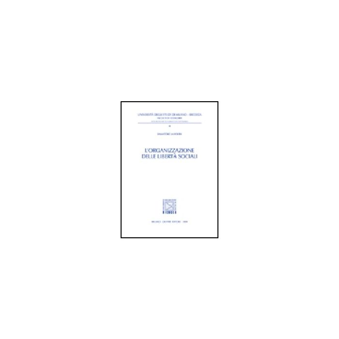 L' Organizzazione Delle Liberta' Sociali  - La Porta Salvatore - Giuffre' - 9788814111334
