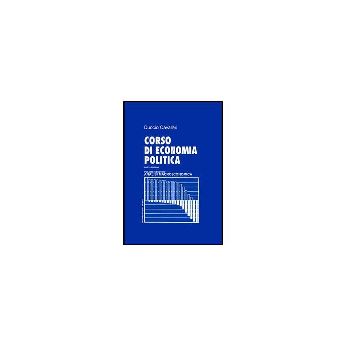 Corso Di Economia Politica Analisi Macroeconomica - Cavalieri Duccio - Giuffre' - 9788814112133