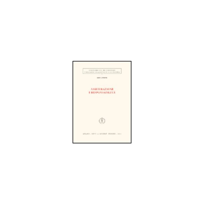 Assicurazione E Responsabilita' - Landini Sara - Giuffre' - 9788814116230