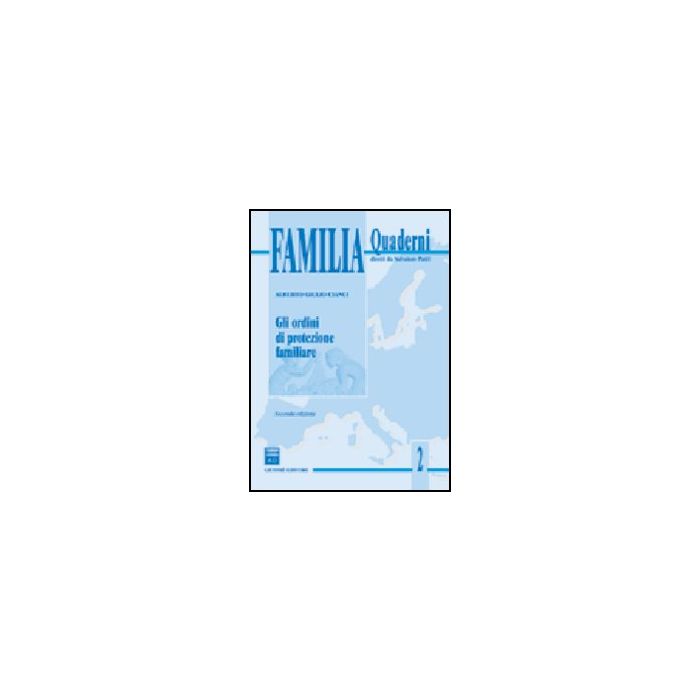 Gli Ordini Di Protezione Familiare  - Cianci Alberto G. - Giuffre' - 9788814116681