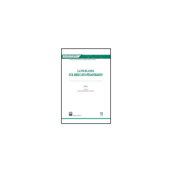 La Vigilanza Sul Mercato Finanziario  - Rispoli Farina M.  - Giuffre' - 9788814117251