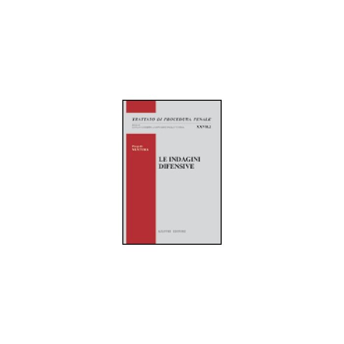 Le Indagini Difensive  - Ventura Pasquale - Giuffre' - 9788814118999
