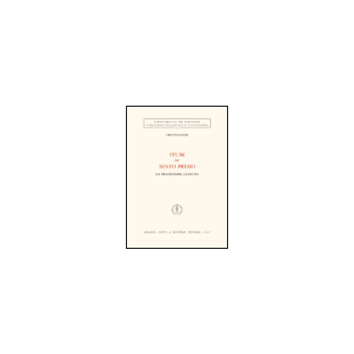 Studi Su Sesto Pedio. La Tradizione, L'editto - Giachi Cristina - Giuffre' - 9788814119231