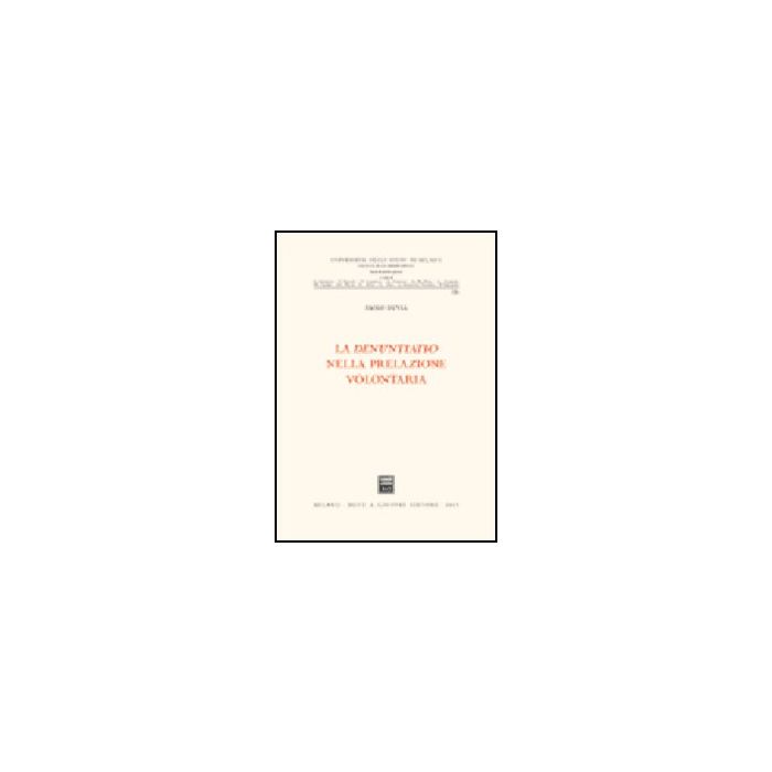 La Denuntiatio Nella Prelazione Volontaria  - Duvia Paolo - Giuffre' - 9788814119330