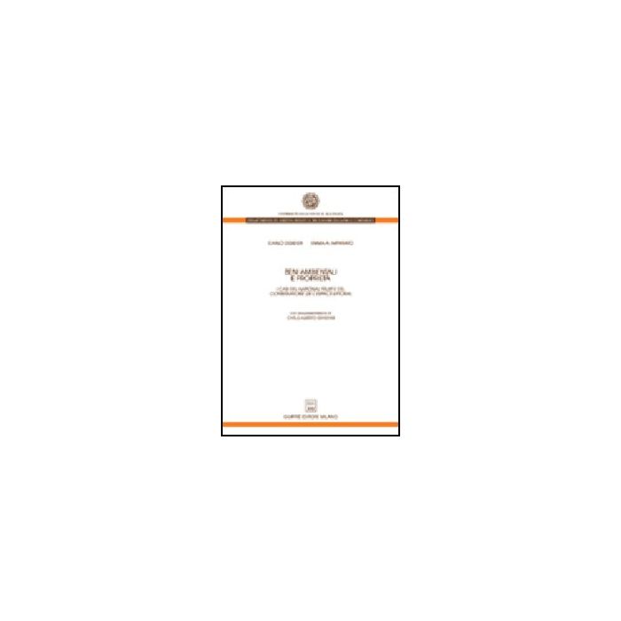 Beni Ambientali E Proprieta'. I Casi Del «national Trust» E Del «conservatoire  L'espace Littoral» - Desideri Carlo; Imparato Emma A. - Giuffre' - 9788814120077 Beni Ambientali E Proprieta'. I Casi Del «national Trust» E Del «conservatoire  L'espace Littoral» - Desideri Carlo; Imparato Emma A. - Giuffre' - 9788814120077