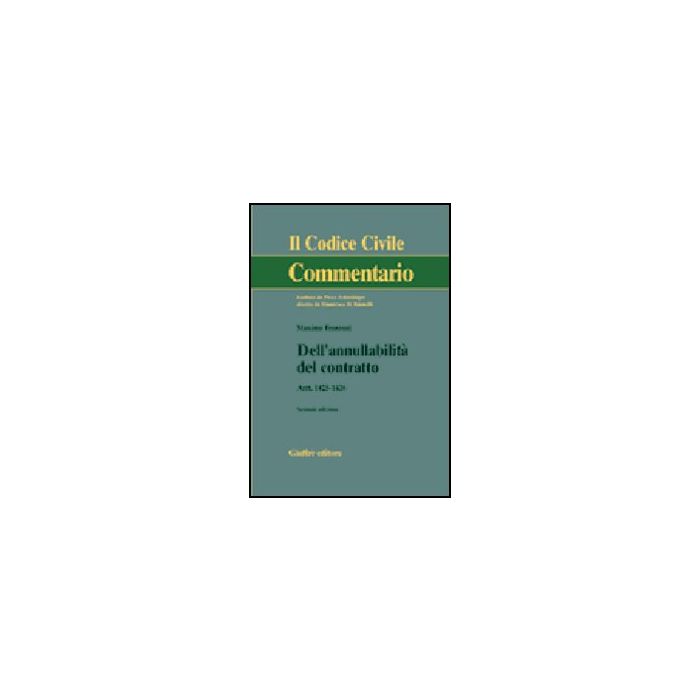 Dell'annullabilita' Del Contratto. Artt. 1425-1426 - Franzoni Massimo - Giuffre' - 9788814120145