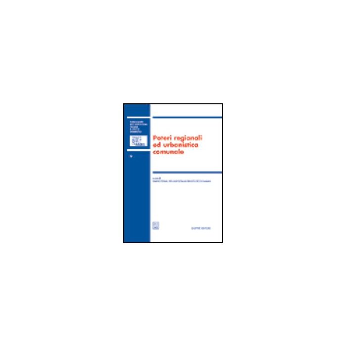 Poteri Regionali Ed Urbanistica Comunale. Atti Del 7° Convegno Nazionale (lecce, 19-20 Novembre 2004) - Ferrari E. ; Portaluri P. L. ; Sticchi Damiani E.  - Giuffre' - 9788814121906 Poteri Regionali Ed Urbanistica Comunale. Atti Del 7° Convegno Nazionale (lecce, 19-20 Novembre 2004) - Ferrari E. ; Portaluri P. L. ; Sticchi Damiani E.  - Giuffre' - 9788814121906