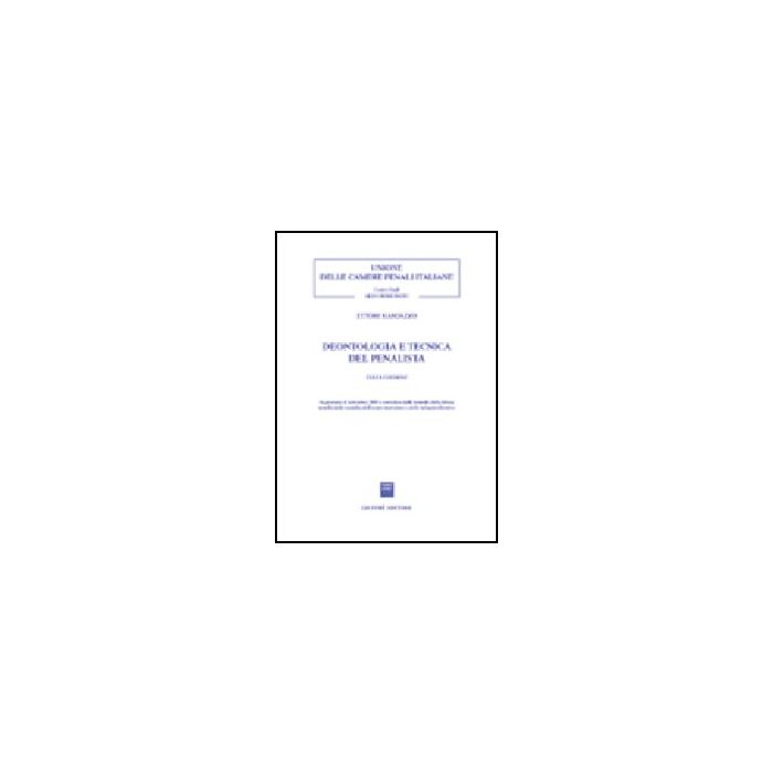 Deontologia E Tecnica Del Penalista - Randazzo Ettore - Giuffre' - 9788814122408 Deontologia E Tecnica Del Penalista - Randazzo Ettore - Giuffre' - 9788814122408